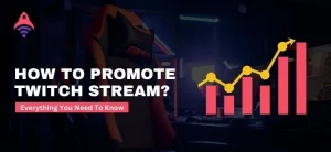 how to promote twitch stream