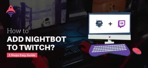 How to add nightbot to twitch