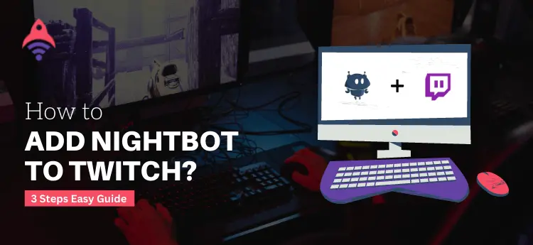 How to add nightbot to twitch