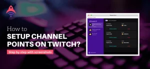 How To Set Up Channel Points on Twitch