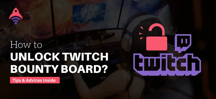 How to unlock twitch bounty board