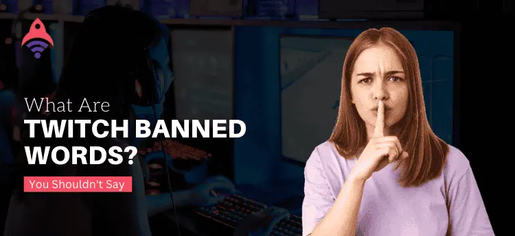 Twitch Banned Words