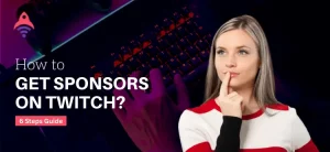 how to get sponsors on twitch