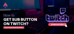 how to get sub button on twitch