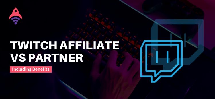 twitch affiliate vs partner