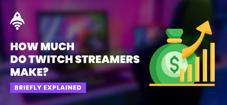 how much do twitch streamers make