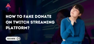 How To Fake Donate On Twitch Streaming Platform